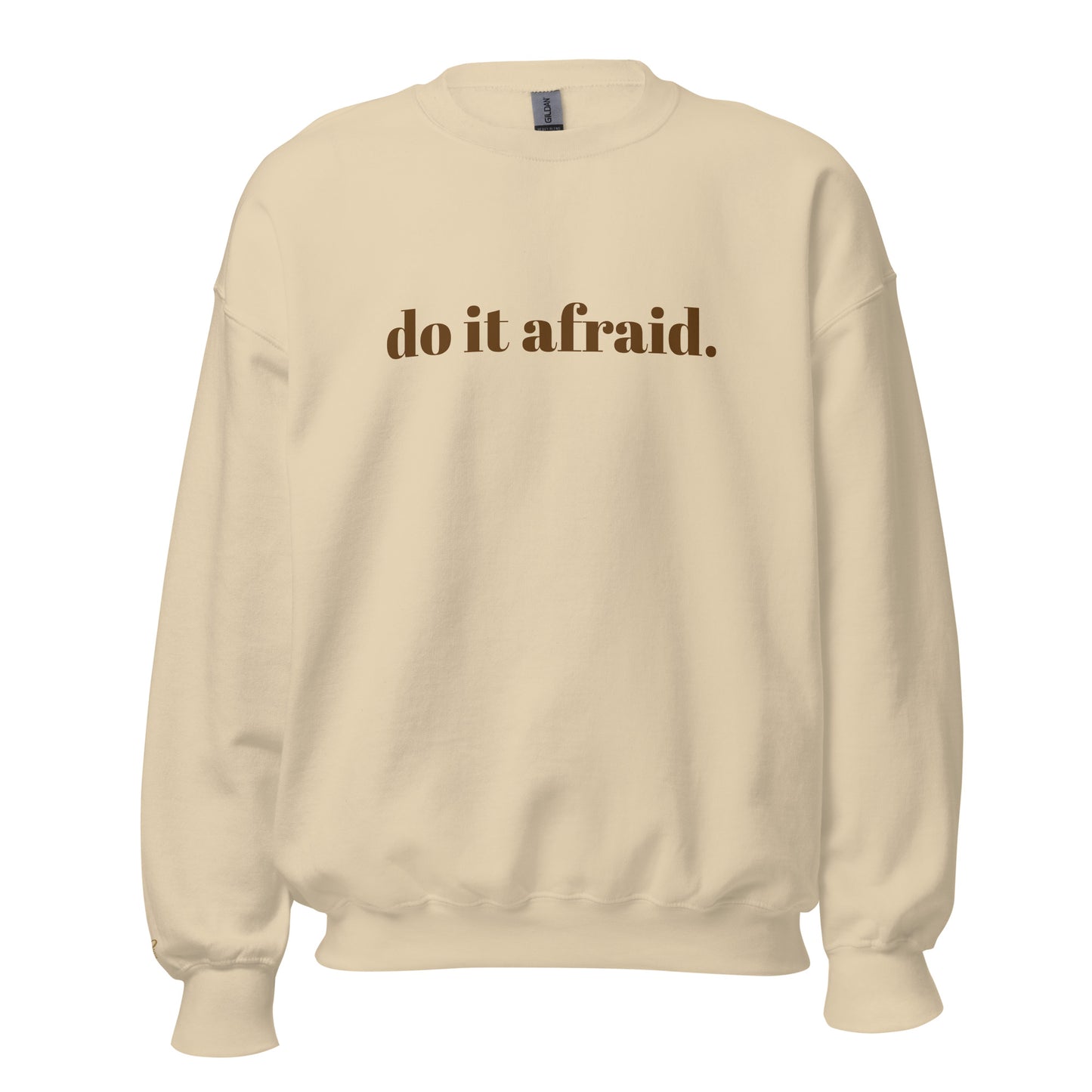 Do It Afraid SoftStyle Sweatshirt - Cream